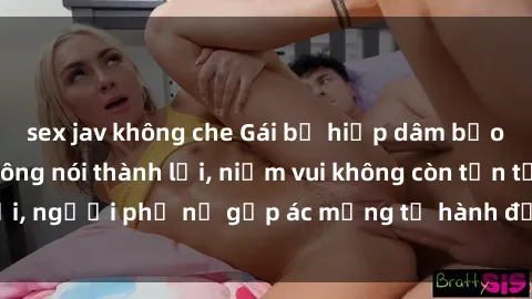sex jav không che Gái bị hiếp dâm bạo lực: Nỗi đau không nói thành lời, niềm vui không còn tồn tại, người phụ nữ gặp ác mộng từ hành động độc ác của kẻ xấu.
